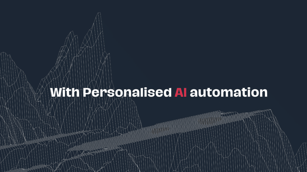 Personalised AI automations